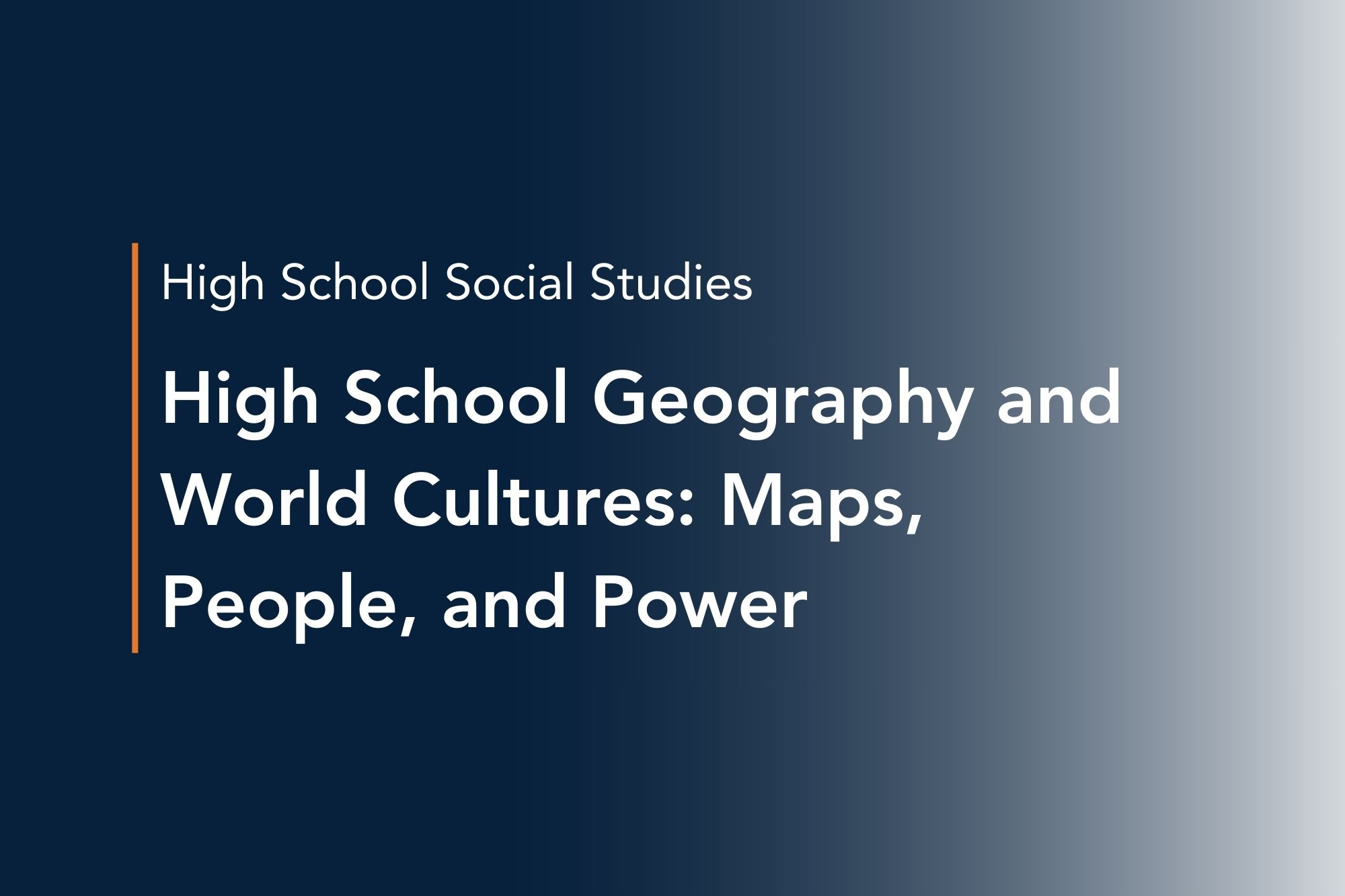 high school geography and world cultures maps, people, and power