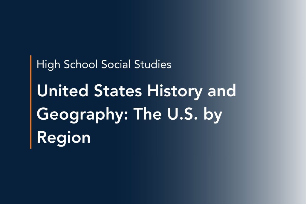 United States History and Geography: The U.S. by Region united states history and geography the u.s. by region