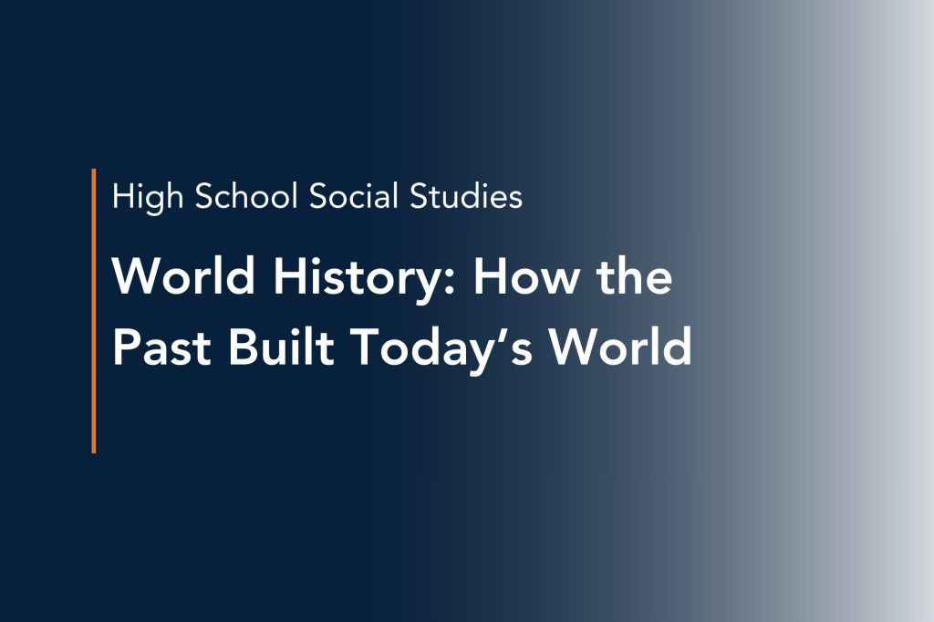 world history how the past built today’s world