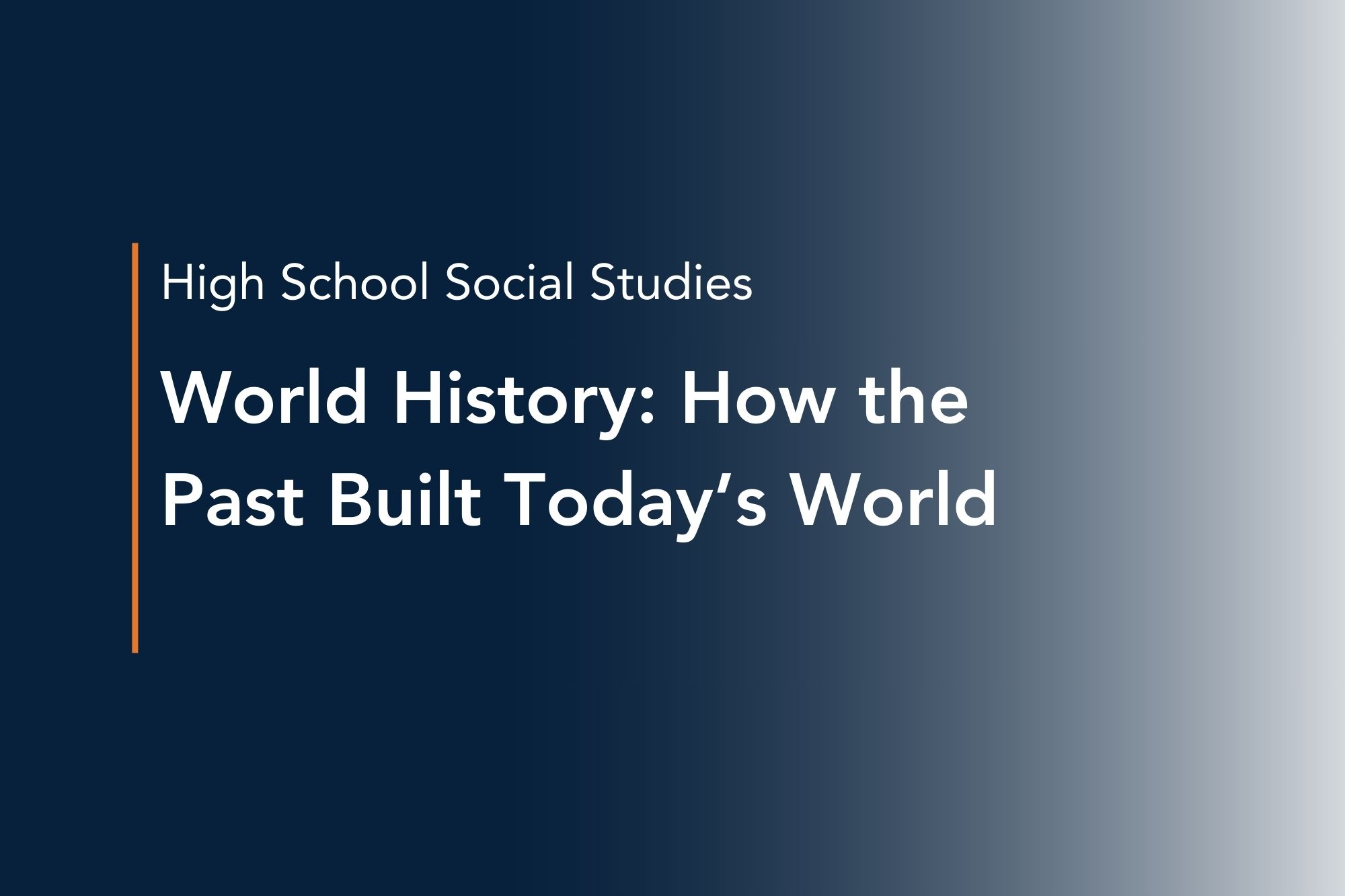 world history how the past built today’s world