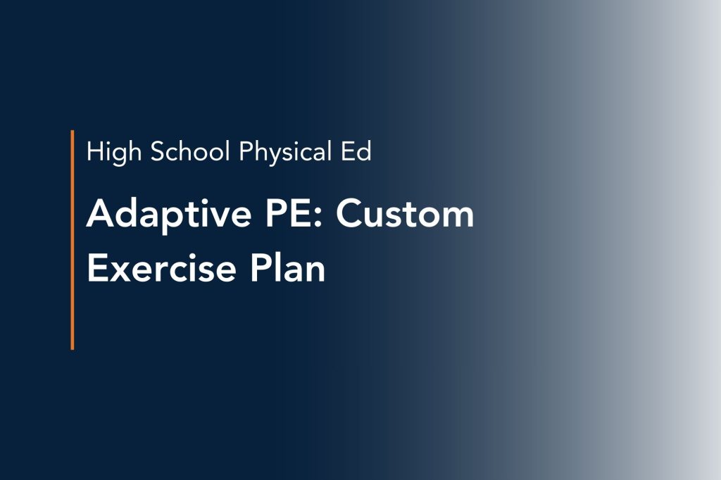 adaptive pe custom exercise plan