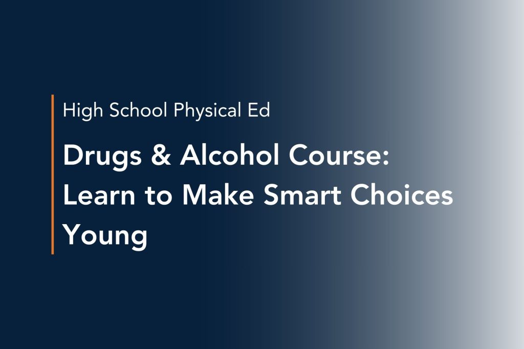 drugs & alcohol course learn to make smart choices young