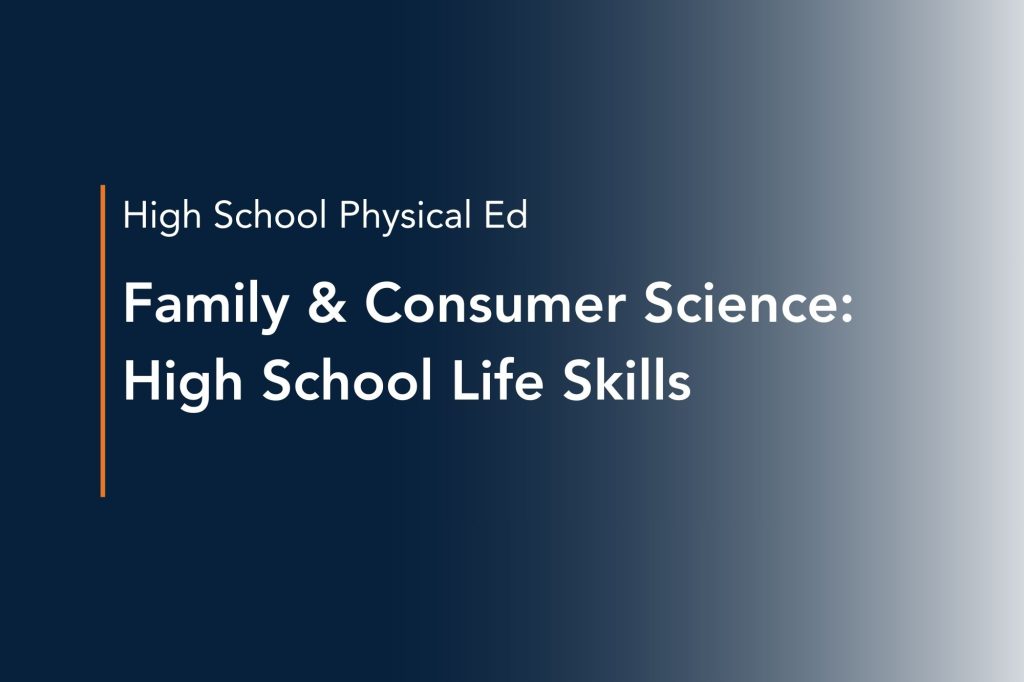 family & consumer science high school life skills