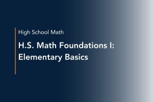 h.s. math foundations i elementary basics