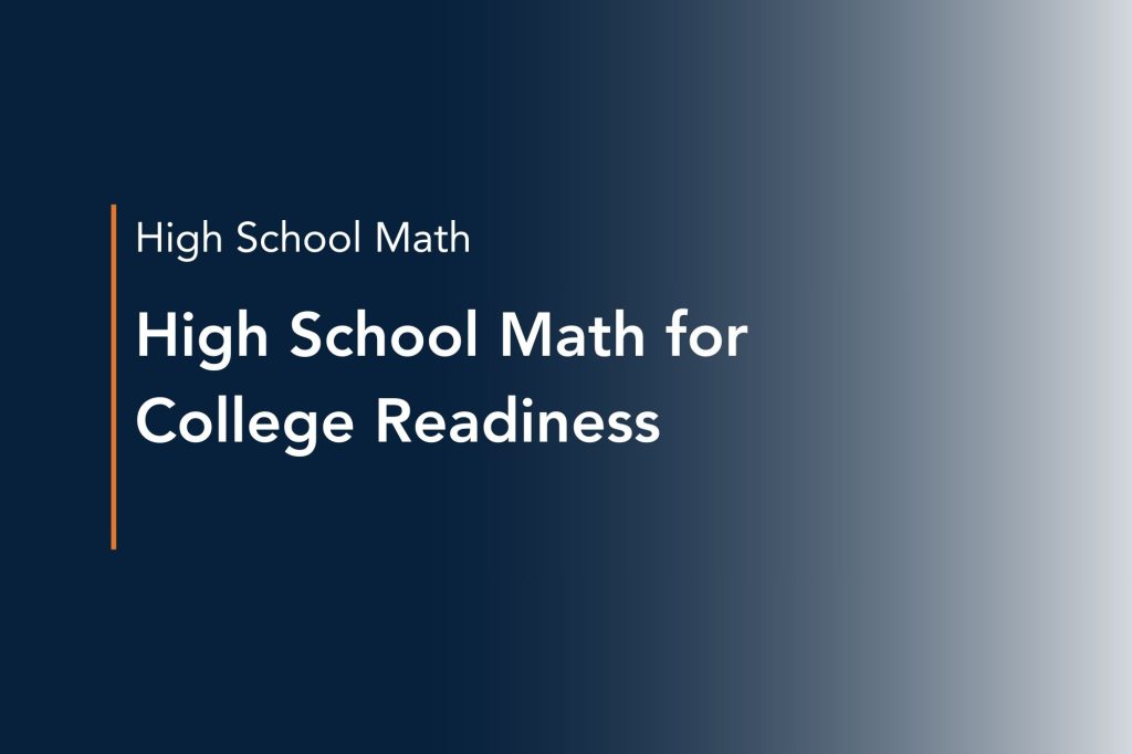 high school math for college readiness