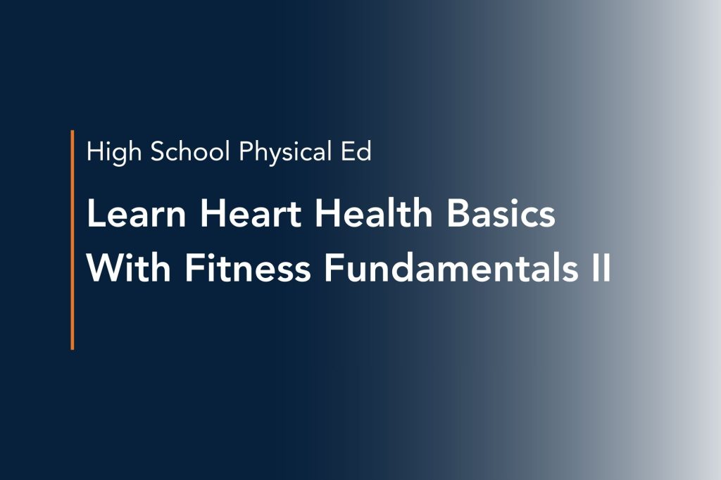 learn heart health basics with fitness fundamentals ii