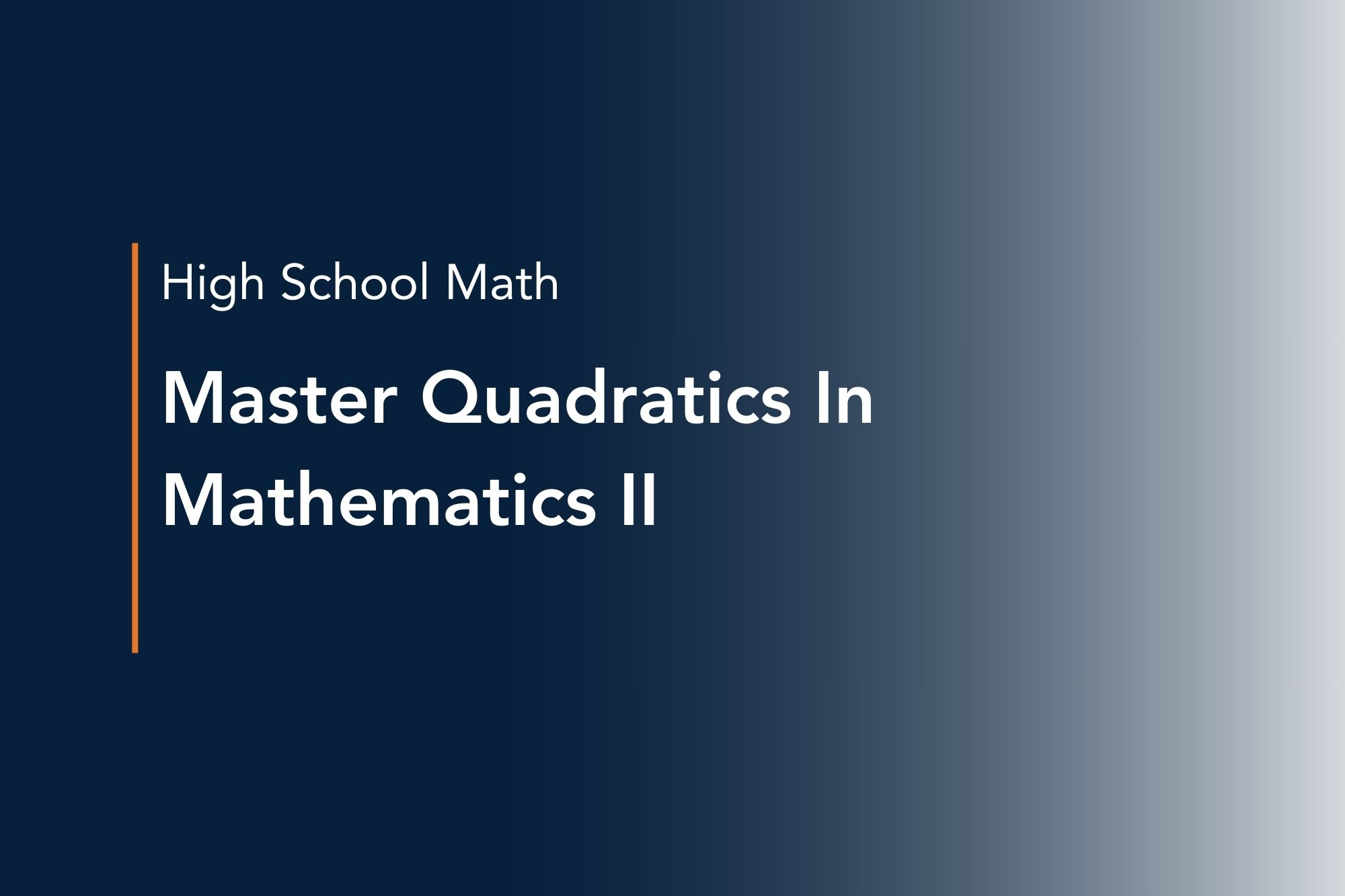master quadratics in mathematics ii