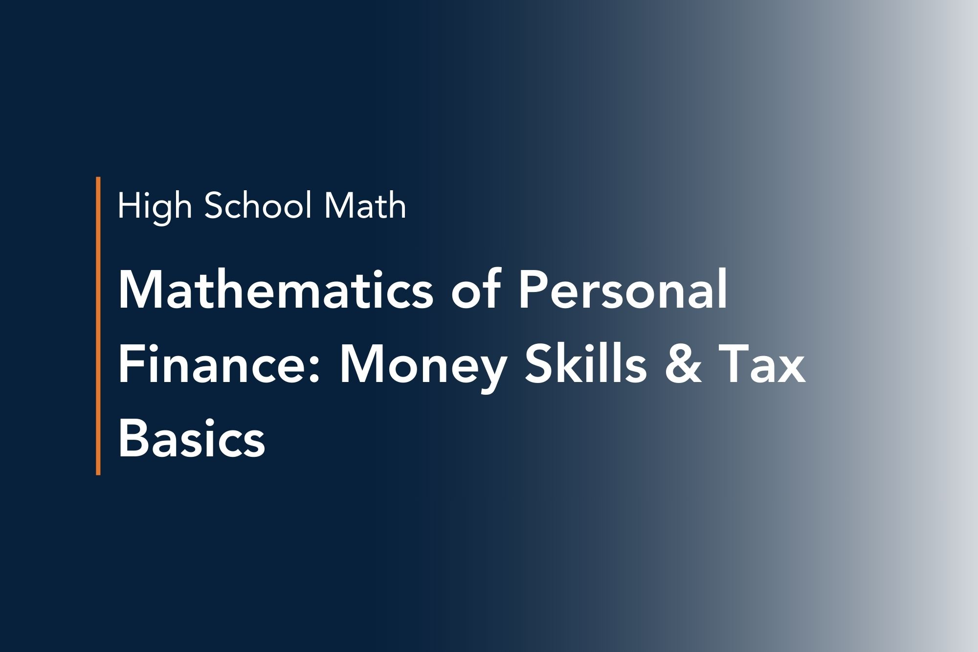 mathematics of personal finance money skills & tax basics