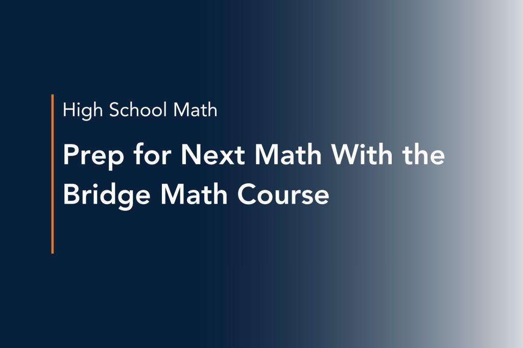 prep for next math with the bridge math course