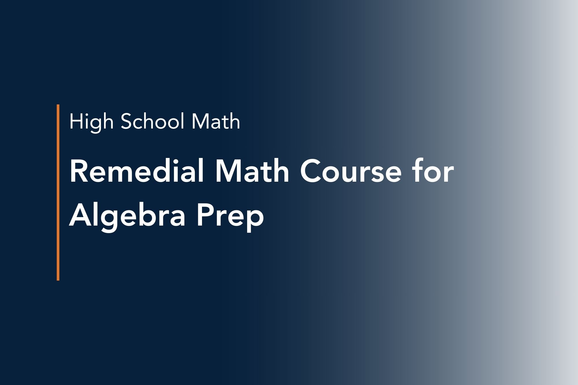 remedial math course for algebra prep