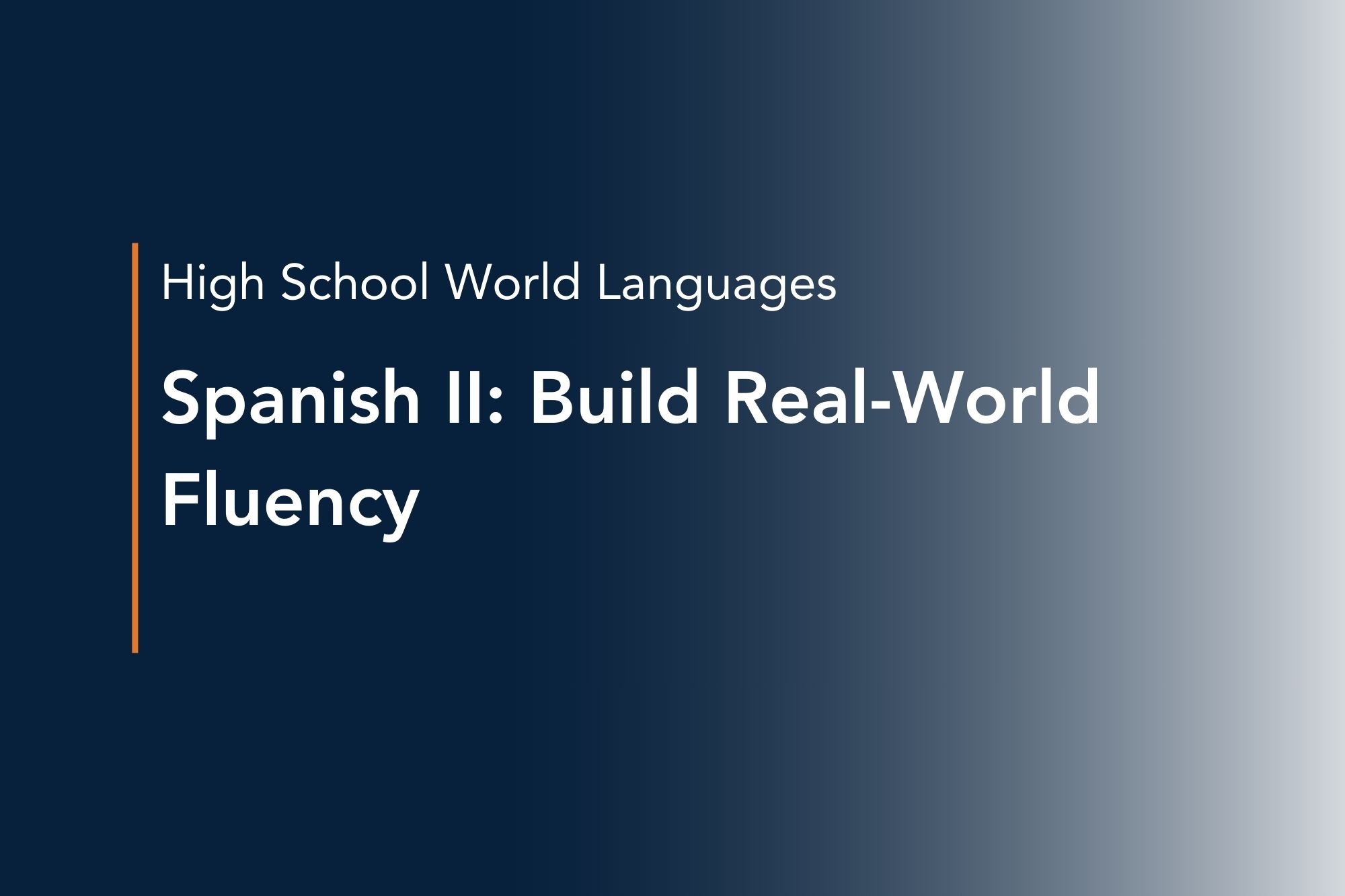 spanish ii build real world fluency